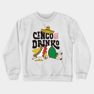 CINCO DE MAYO FUNNY Crewneck Sweatshirt